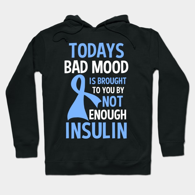 Type 1 Diabetes Shirt | Bad Mood By Not Enough Insulin Hoodie by Gawkclothing